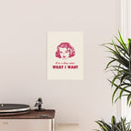I Do A Thing Called What I Want / Retro Funny Feminist Saying Poster Gallery Image 2