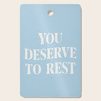 You Deserve To Rest Baby Blue Cutting Board Gallery Image 1