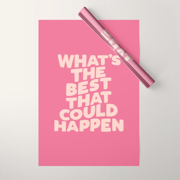 What's The Best That Could Happen Wrapping Paper Gallery Image 1