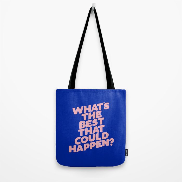 Whats The Best That Could Happen Tote Bag Gallery Image 2