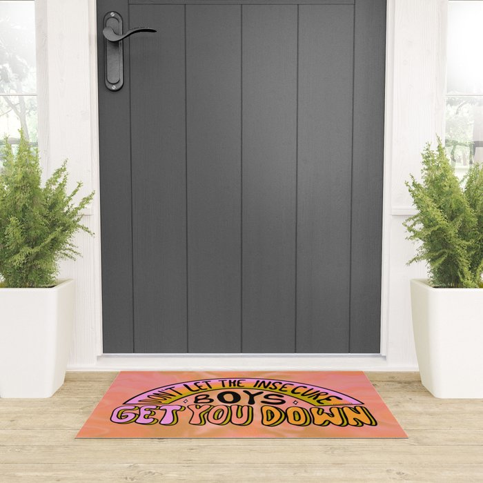 Don't Let the Insecure Boys Get You Down Welcome Mat Gallery Image 3