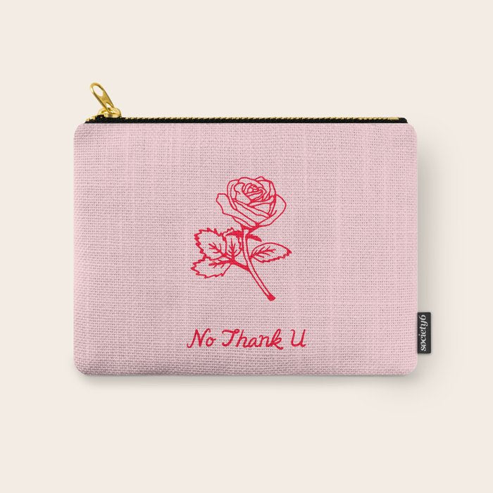 no thank u Carry All Pouch Gallery Image 1