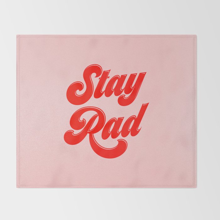 Stay Rad Throw Blanket Gallery Image 2