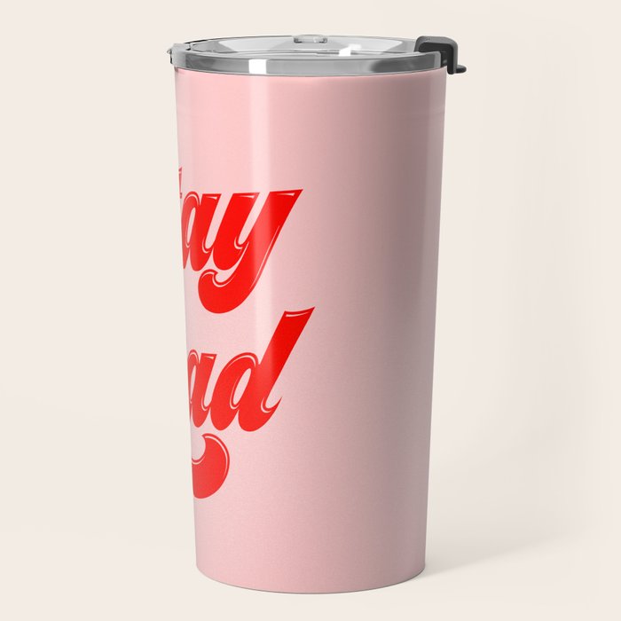 Stay Rad Travel Mug Gallery Image 2