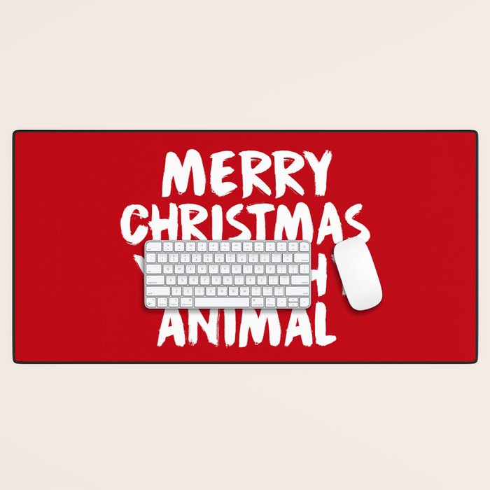 Merry Christmas Ya Filthy Animal, Funny, Saying Desk Mat Gallery Image 1