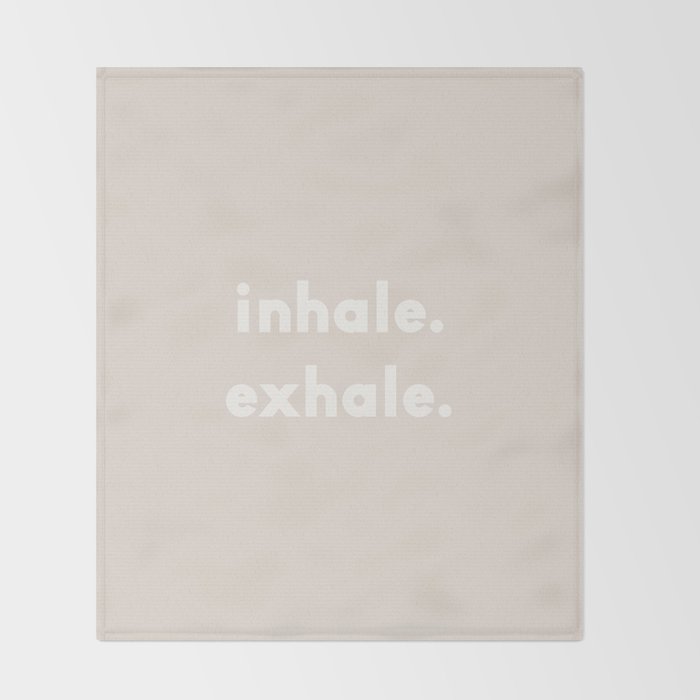 inhale exhale âÂ neutral Throw Blanket Gallery Image 2