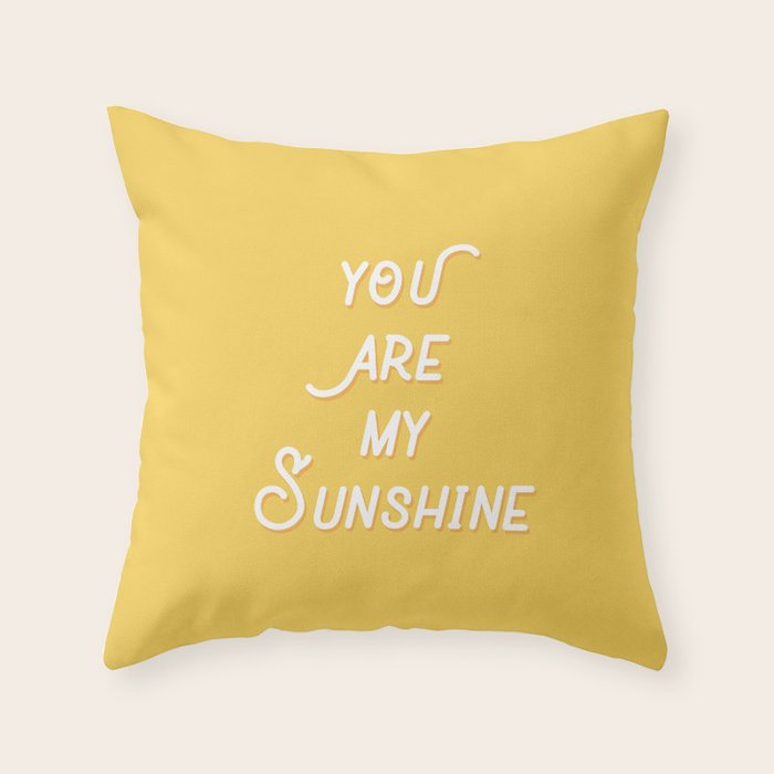 You Are My Sunshine Throw Pillow Gallery Image 1