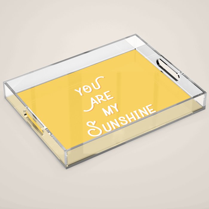 You Are My Sunshine Acrylic Tray Gallery Image 1