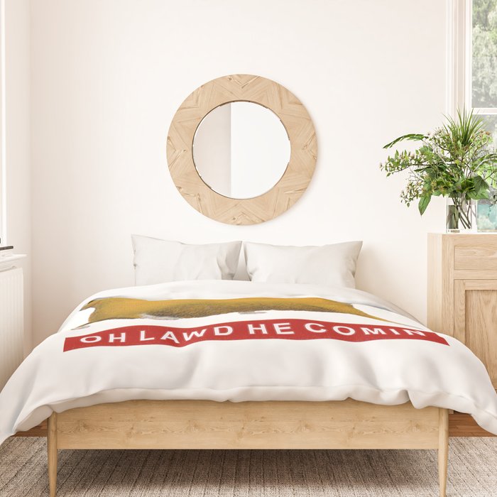 OH LAWD HE COMIN Meme Duvet Cover Gallery Image 3