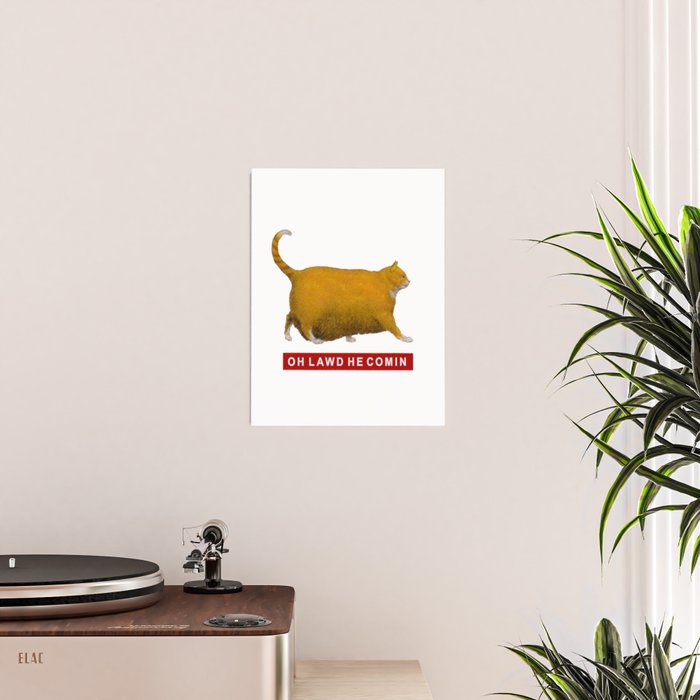 OH LAWD HE COMIN Meme Poster Gallery Image 2