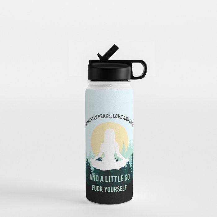 I'm Mostly Peace, Love And Light And A Little Go Fuck Yourself Funny Saying Water Bottle Gallery Image 1