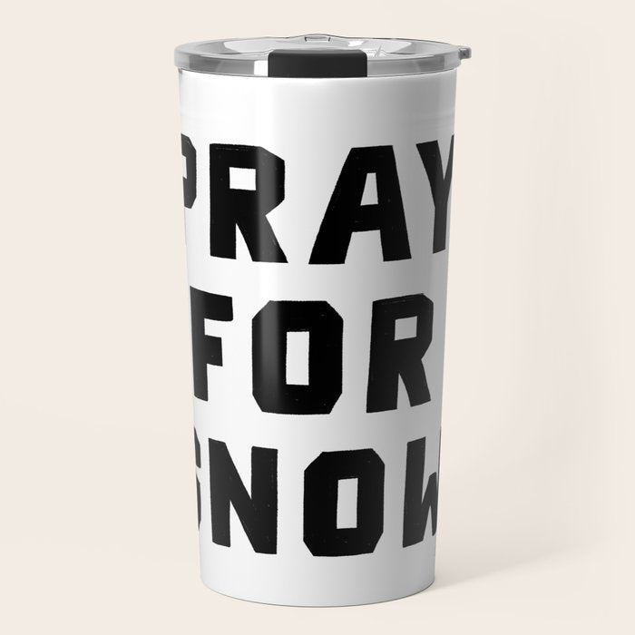 Pray For Snow Travel Mug Gallery Image 1