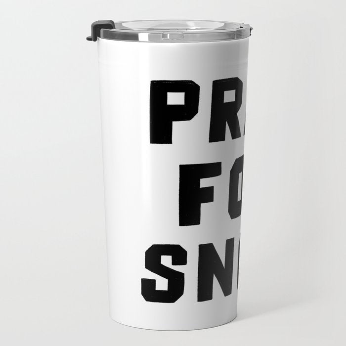 Pray For Snow Travel Mug Gallery Image 3