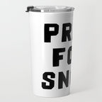 Pray For Snow Travel Mug Gallery Image 3