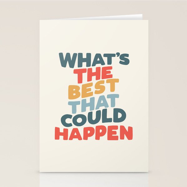 Whats The Best That Could Happen Stationery Card Gallery Image 2
