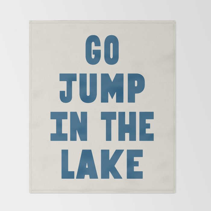Go Jump In The Lake Throw Blanket Gallery Image 2