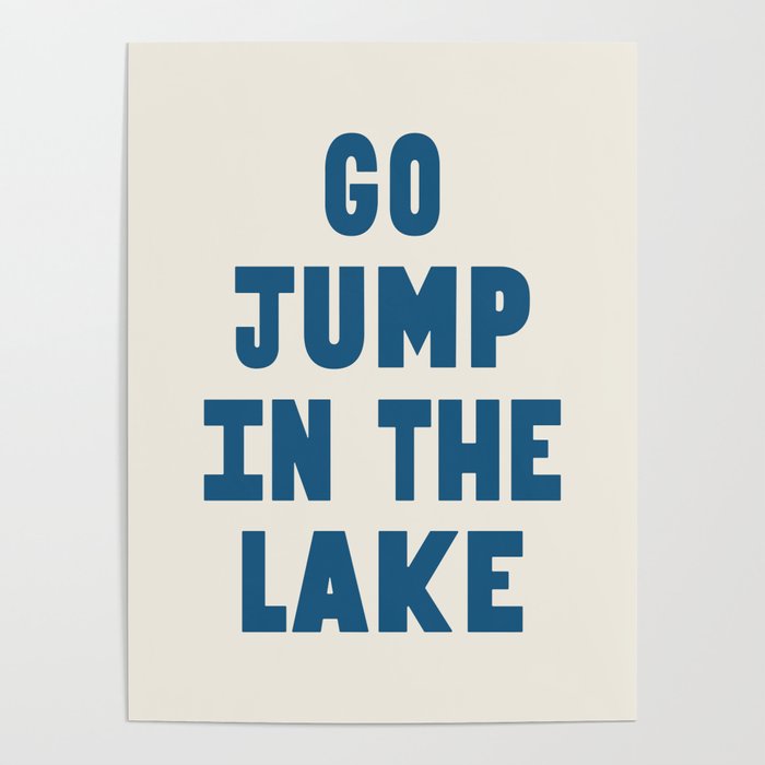 Go Jump In The Lake Poster Gallery Image 4