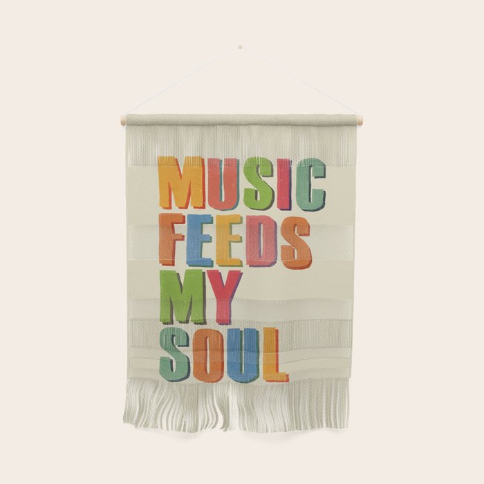 MUSIC FEEDS MY SOUL Wall Hanging Gallery Image 1