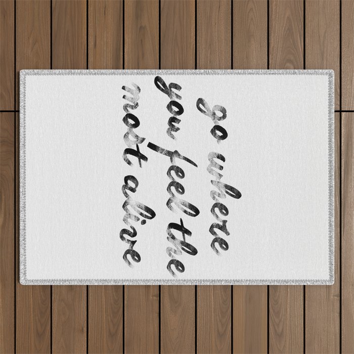 Go where you feel the most alive 2 Outdoor Rug Gallery Image 1