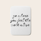 Go where you feel the most alive 2 Bath Mat Gallery Image 1