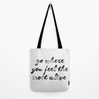 Go where you feel the most alive 2 Tote Bag Gallery Image 2