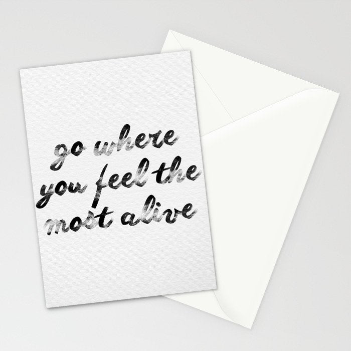Go where you feel the most alive 2 Stationery Card Gallery Image 2