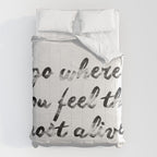 Go where you feel the most alive 2 Comforter Gallery Image 6