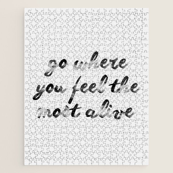 Go where you feel the most alive 2 Jigsaw Puzzle Gallery Image 1