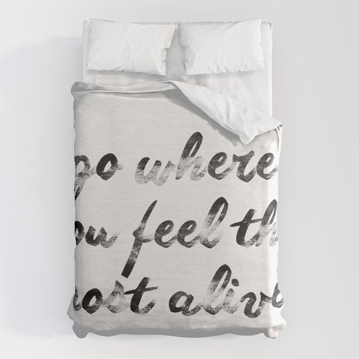 Go where you feel the most alive 2 Duvet Cover Gallery Image 6