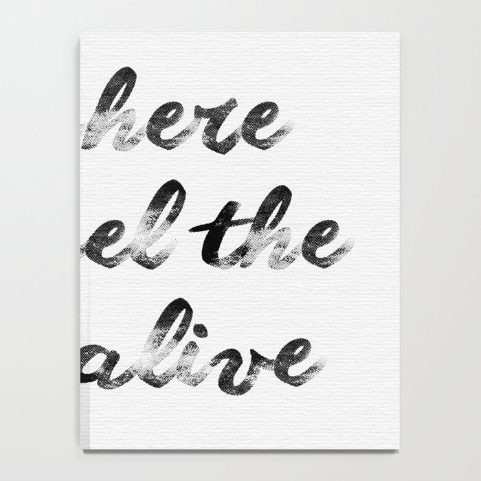 Go where you feel the most alive 2 Notebook Gallery Image 4