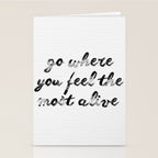 Go where you feel the most alive 2 Stationery Card Gallery Image 2
