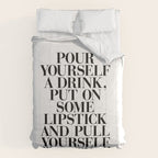 Pour Yourself a Drink, Put on Some Lipstick and Pull Yourself Together black-white home wall decor Comforter Gallery Image 6