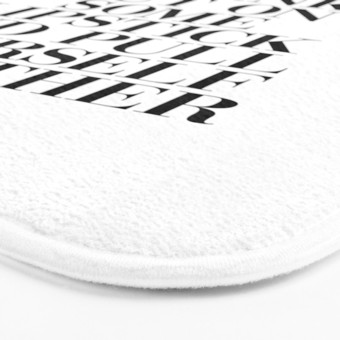 Pour Yourself a Drink, Put on Some Lipstick and Pull Yourself Together black-white home wall decor Bath Mat Gallery Image 3