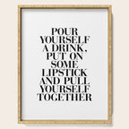 Pour Yourself a Drink, Put on Some Lipstick and Pull Yourself Together black-white home wall decor Serving Tray Gallery Image 1