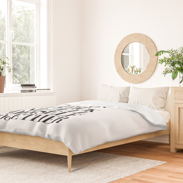 Pour Yourself a Drink, Put on Some Lipstick and Pull Yourself Together black-white home wall decor Duvet Cover Gallery Image 2