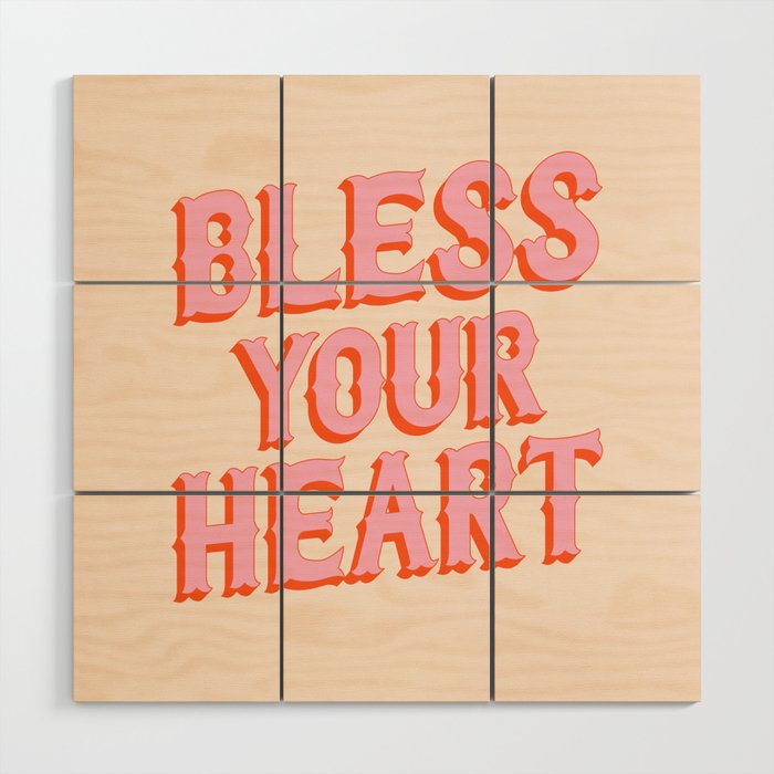 Southern Snark: Bless your heart (bright pink and orange) Wood Wall Art Gallery Image 1
