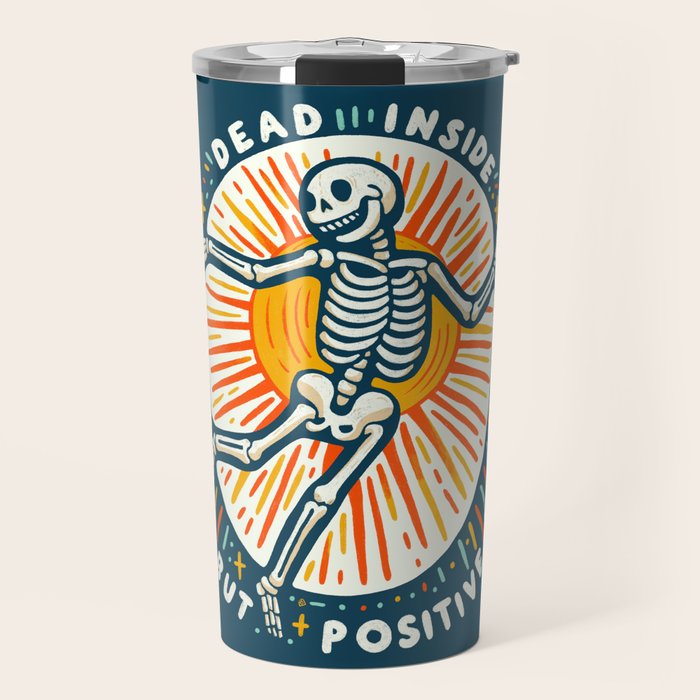 Dead inside but Positive - embrace your inner optimist Travel Mug Gallery Image 1