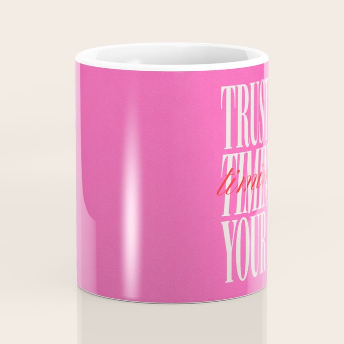 Trust The Timing Of Your Life Coffee Mug Gallery Image 4