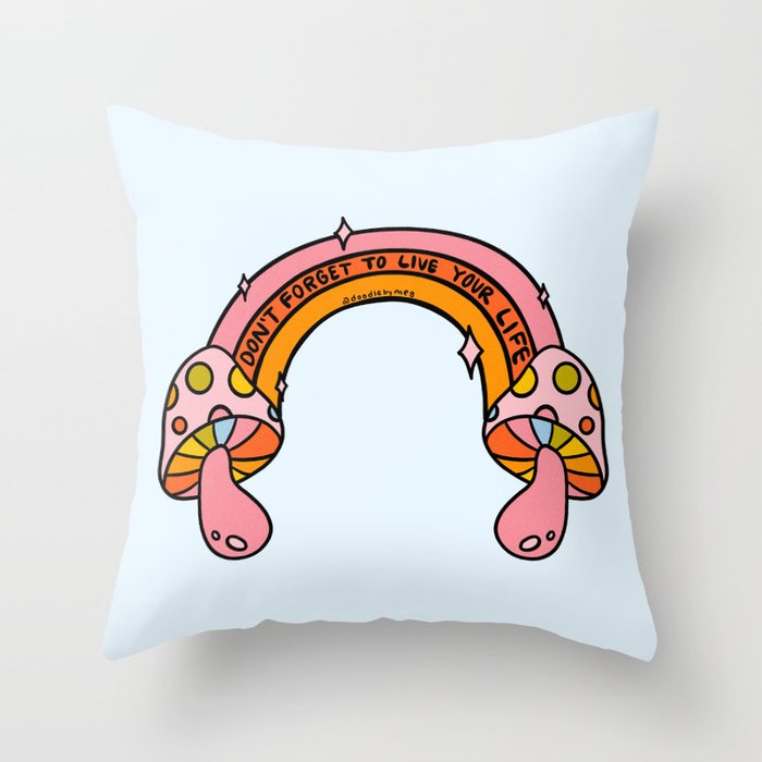 Don't Forget to Live Your Life Throw Pillow Gallery Image 6
