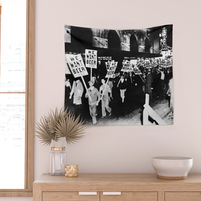 We Want Beer!  Men Protesting Against Prohibition black and white photography - photograph Wall Tapestry Gallery Image 2