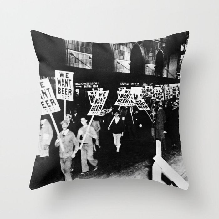 We Want Beer!  Men Protesting Against Prohibition black and white photography - photograph Throw Pillow Gallery Image 6