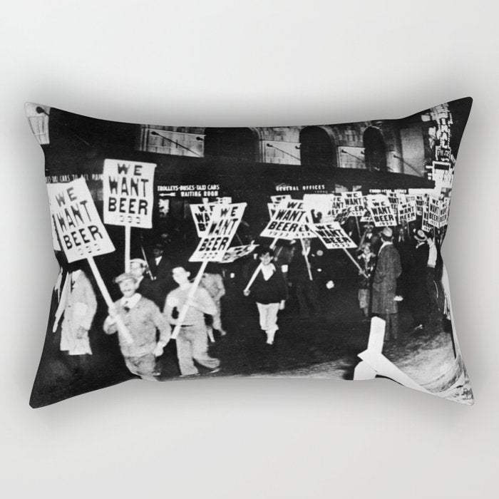 We Want Beer!  Men Protesting Against Prohibition black and white photography - photograph Rectangular Pillow Gallery Image 1