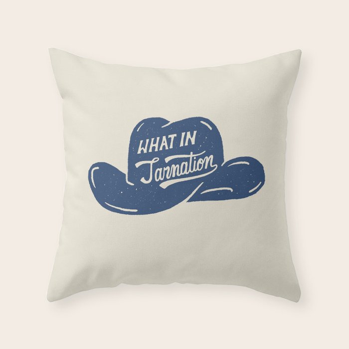 What in Tarnation Throw Pillow Gallery Image 6