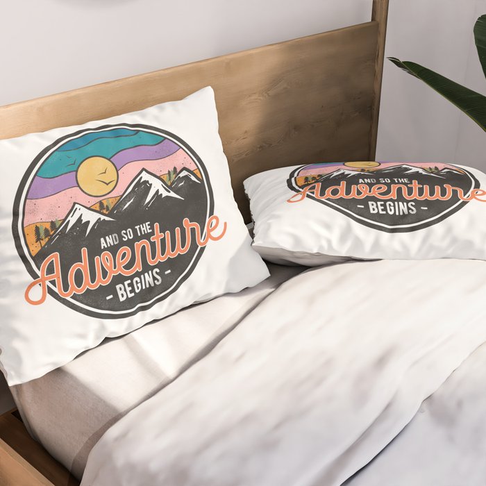 And So The Adventure Begins Pillow Sham Gallery Image 2