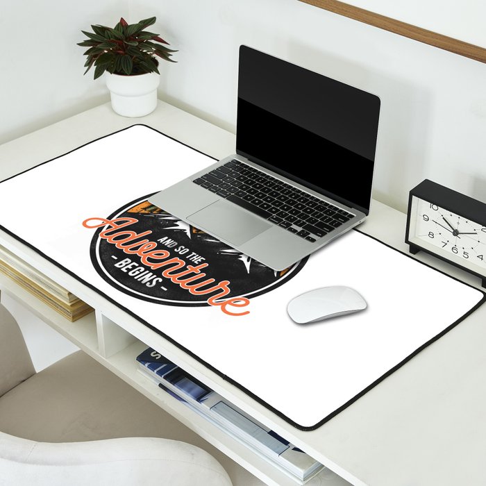 And So The Adventure Begins Desk Mat Gallery Image 2