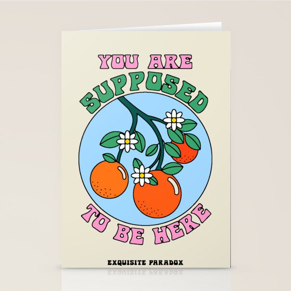 You Are Supposed To Be Here Stationery Card Gallery Image 2