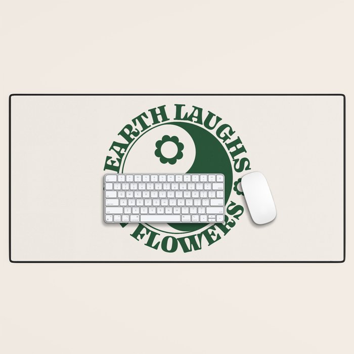 Eearth Laughs in Flowers Desk Mat Gallery Image 1