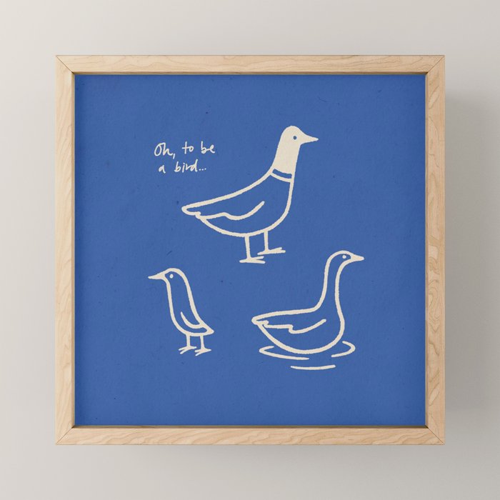 Oh to be a bird Mini Art Print Gallery Image 1
