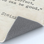 And now that you don't have to be perfect, you can be good. Steinbeck quote Rug Gallery Image 4