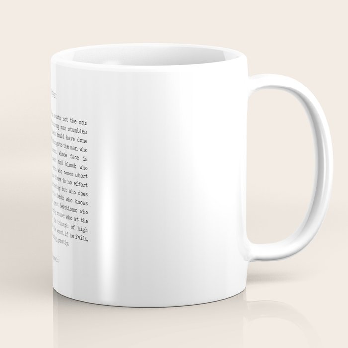 The Man In the Arena Quote by Theodore Roosevelt it's not the critic that counts Coffee Mug Gallery Image 1